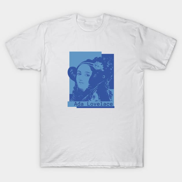 Ada Lovelace - Programmer T-Shirt by nanarts